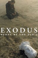 Burnt by the Sun 2：Escape