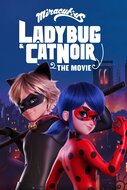 Ladybug & Cat Noir: The Movie