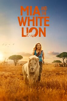 Poster of Mia et le lion blanc / Mia and the White Lion