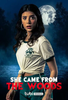 She Came from the Woods