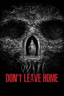 Poster of Don’t Leave Home