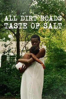 All Dirt Roads Taste of Salt