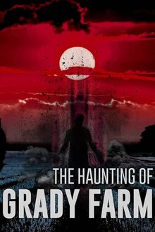 Poster of The Haunting of Grady Farm