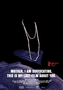 Poster of Mother, I Am Suffocating. This Is My Last Film About You