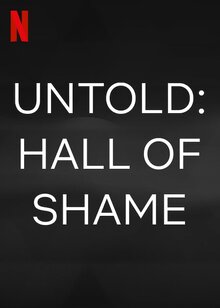 Poster of Untold: Hall of Shame