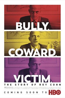 Poster of Bully. Coward. Victim: The Story of Roy Cohn