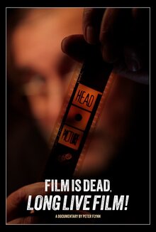 Poster of Film is Dead. Long Live Film!