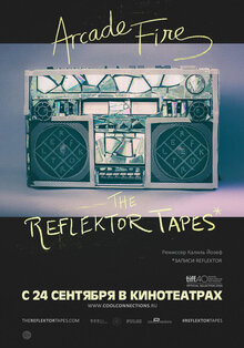 Arcade Fire: The Reflektor Tapes