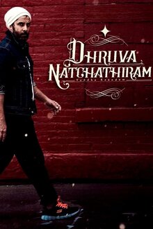 Poster of Dhruva Natchathiram