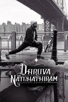 Poster of Dhruva Natchathiram