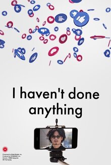 Poster of I Haven't Done Anything