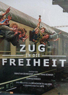 Poster of Zug in die Freiheit