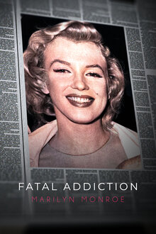 Poster of Fatal Addiction: Marilyn Monroe