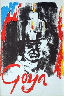 Goya - oder Der arge Weg der Erkenntnis