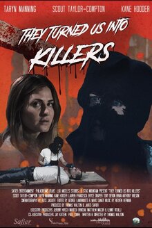 Poster of They Turned Us Into Killers