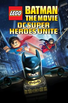 Poster of Lego Batman: The Movie - DC Super Heroes Unite