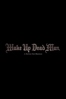 Wake Up Dead Man: A Knives Out Mystery