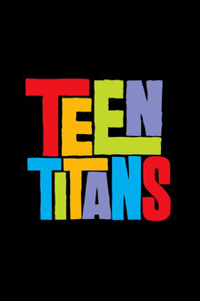 Постер фильма Untitled Teen Titans Live-Action Project