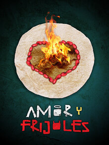 Poster of Amor y frijoles