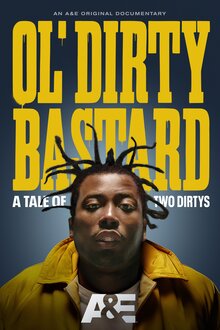 Постер фильма Ol' Dirty Bastard: Повесть о двух грязнулях