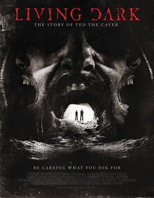 Poster of Living Dark: The Story of Ted the Caver