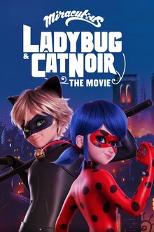 Ladybug & Cat Noir: The Movie