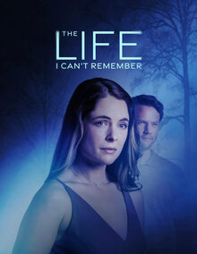 The Life I Can't Remember