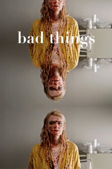 Poster of Bad Things