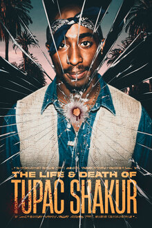 Poster of The Life & Death of Tupac Shakur
