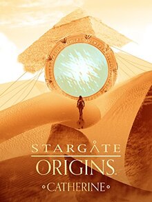 Poster of Stargate Origins: Catherine