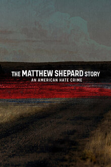 Poster of The Matthew Shepard Story: An American Hate Crime