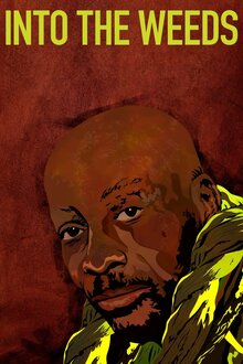 Poster of Into the Weeds: Dewayne 'Lee' Johnson vs Monsanto Company