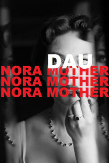 DAU. Nora Mama