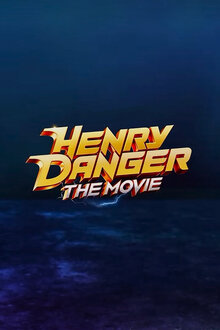 Poster of Henry Danger: The Movie