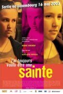 Poster of J'ai Toujours Voulue Etre une Sainte