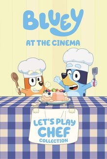 Bluey’s Let’s Play Chef