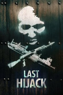 Poster of Last Hijack