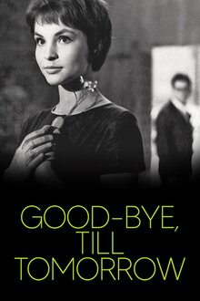 Goodbye, See You Tomorrow