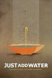 Just Add Water