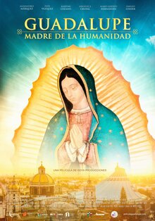 Постер фильма Guadalupe: Mother of Humanity