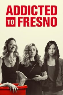 Addicted to Fresno