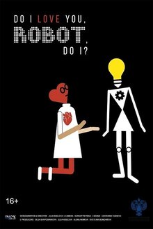Do I love you, robot, do I?