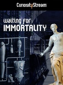 Poster of Waiting for Immortality
