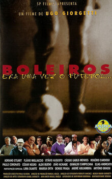 Poster of Boleiros - Era Uma Vez o Futebol...