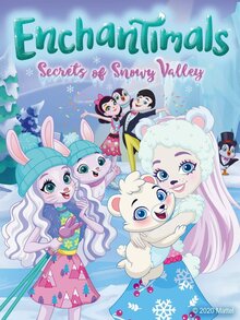 Poster of Enchantimals: Secrets of Snowy Valley