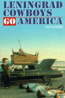 Poster of Leningrad Cowboys Go America