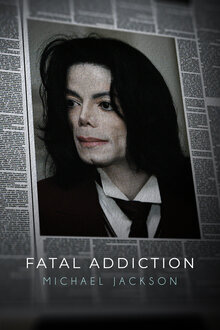 Poster of Fatal Addiction: Michael Jackson