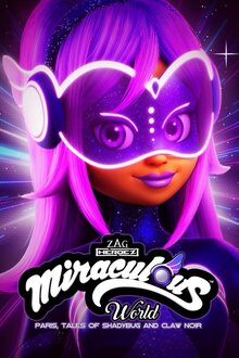 Miraculous World: Paris, Tales of Shadybug and Claw Noir