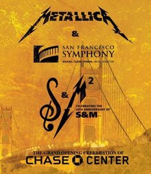 Metallica и Симфонический оркестр Сан-Франциско: S&M²