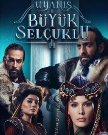 Uyanış: Büyük Selçuklu